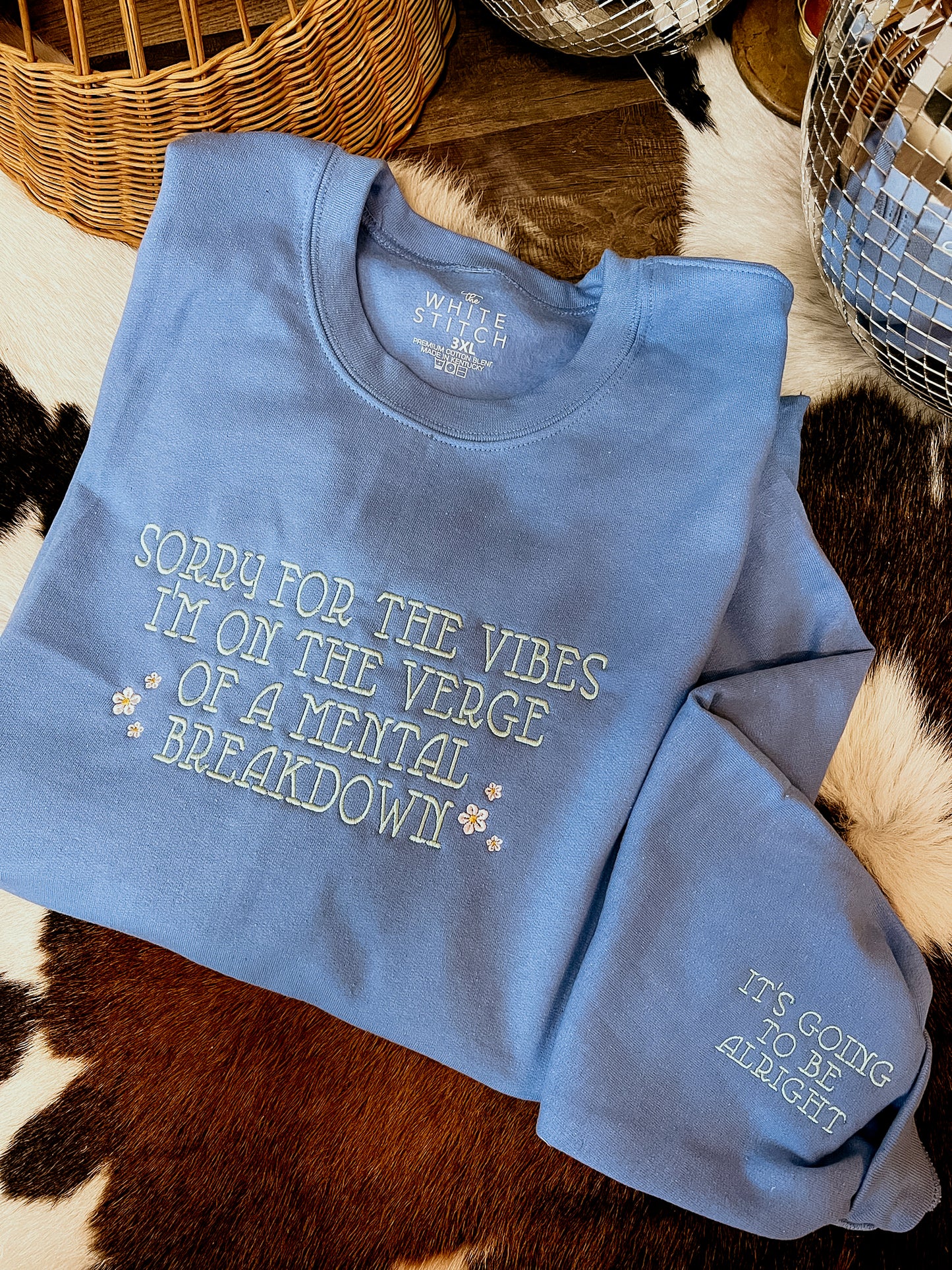 Sorry For The Vibes I'm On The Verge Of A Mental Breakdown | Handmade