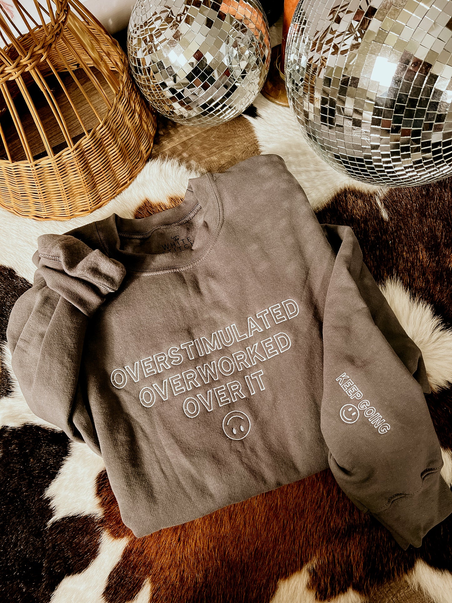 Overstimulated, Overworked, Over It | Handmade Sweatshirt