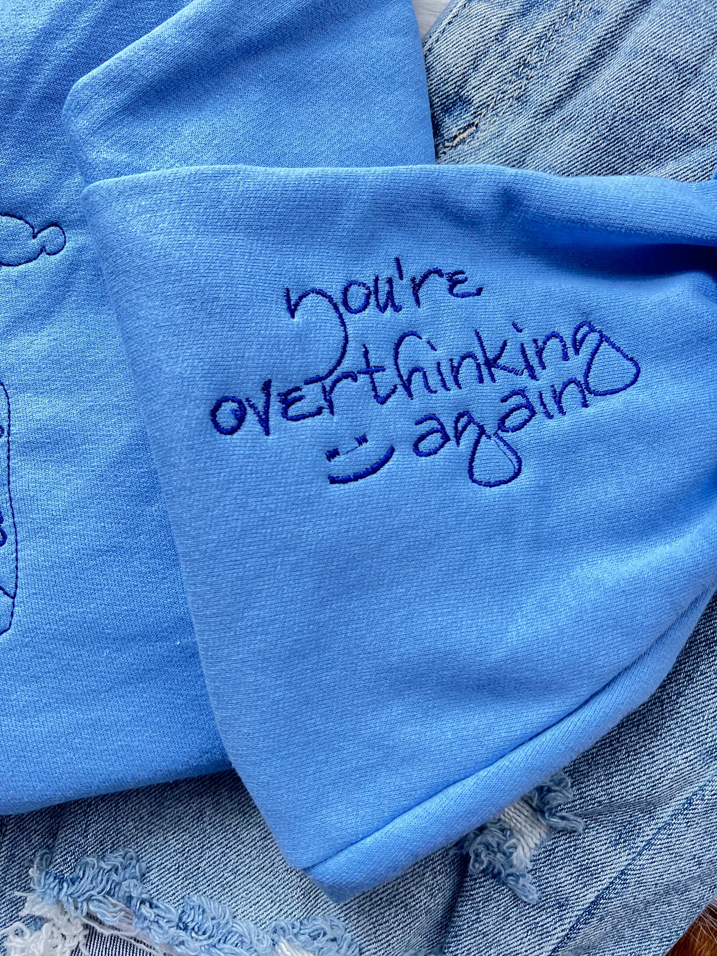 You're Overthinking Again | Handmade Sweatshirt