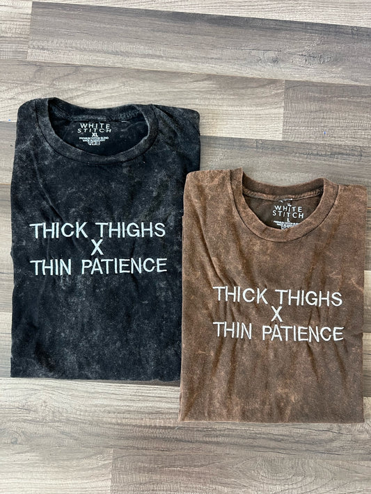 Thick Thighs Thin Patience Tee | Washed Black