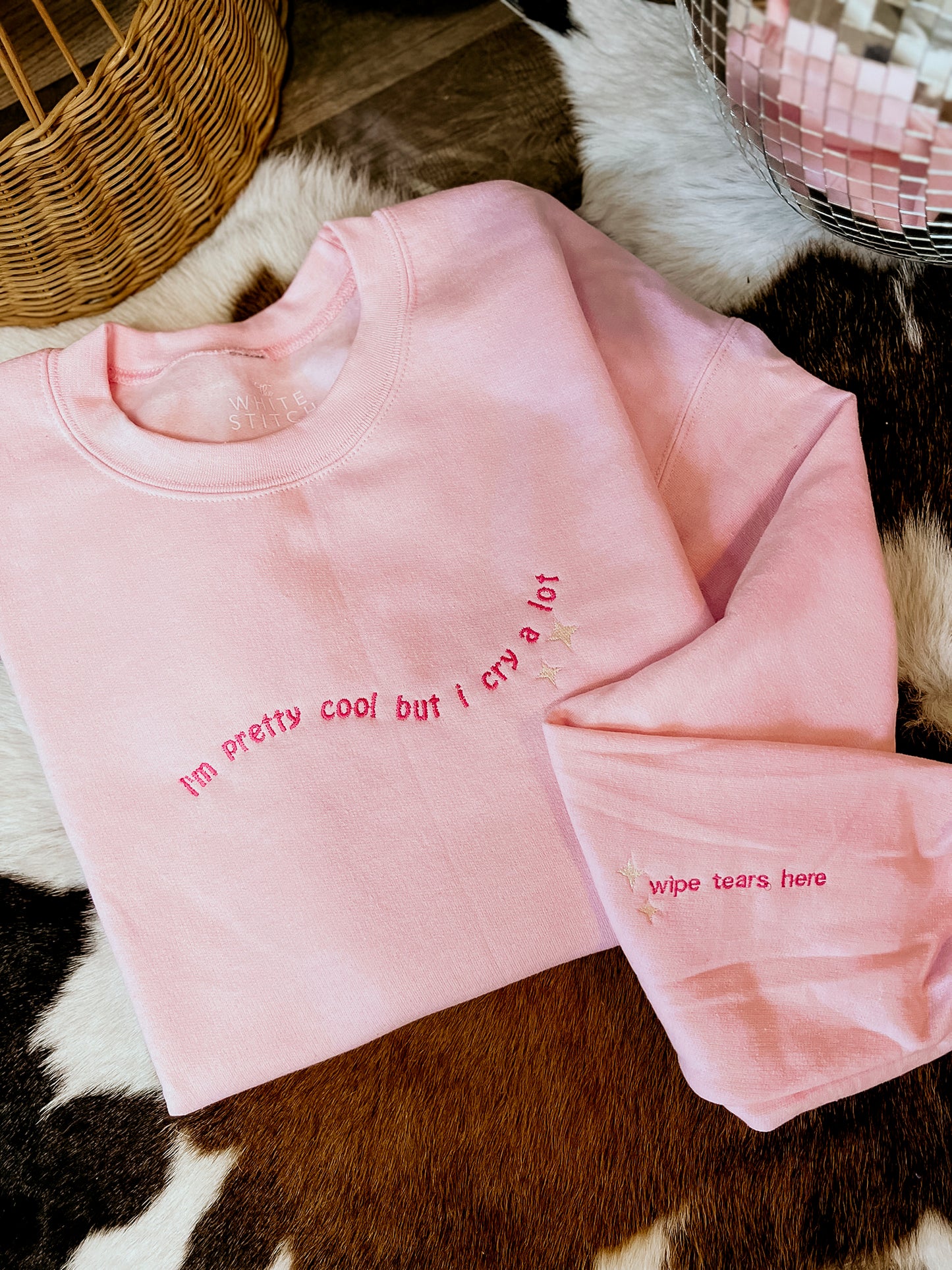 I'm Pretty Cool But I Cry A lot  | Handmade | Pink