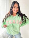 Teach Chenille Patch Sweatshirt